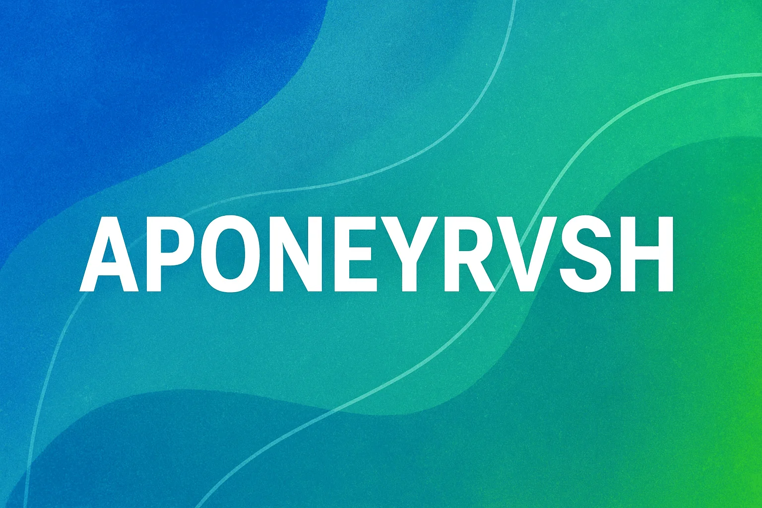 Aponeyrvsh: Meaning, Uses, and Real-World Insights