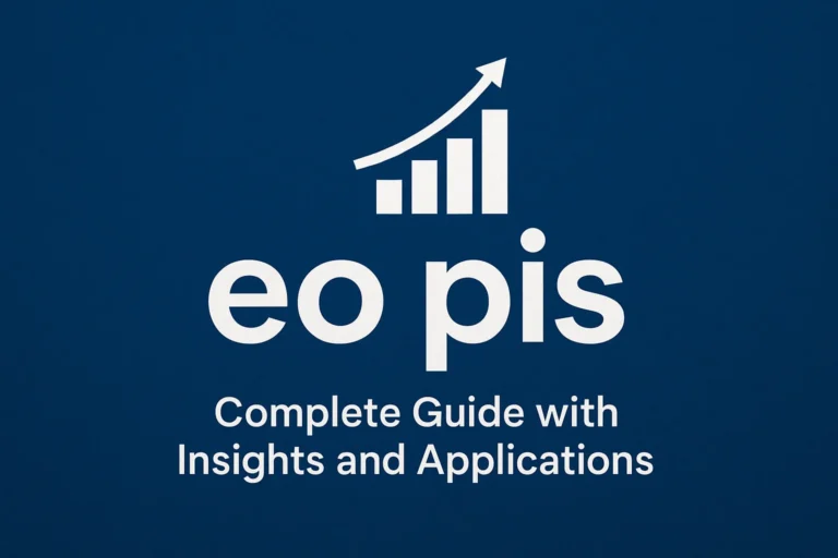 eo pis: Complete Guide with Insights and Applications
